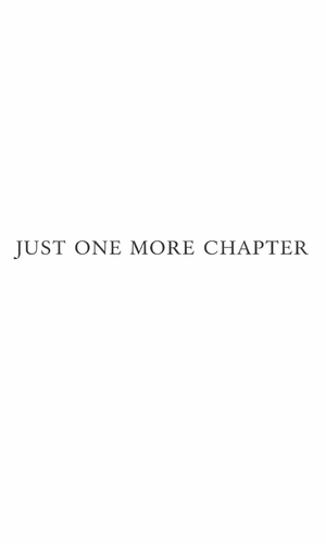 Just One More Chapter