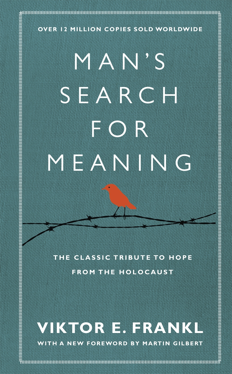 Man's Search for Meaning