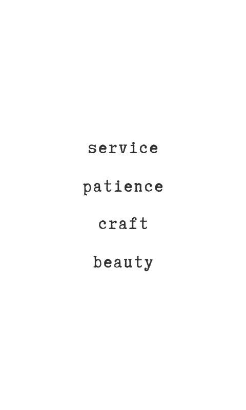 Neely's artists' values – service, patience, craft, beauty W