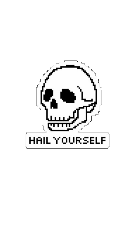 Hail Yourself