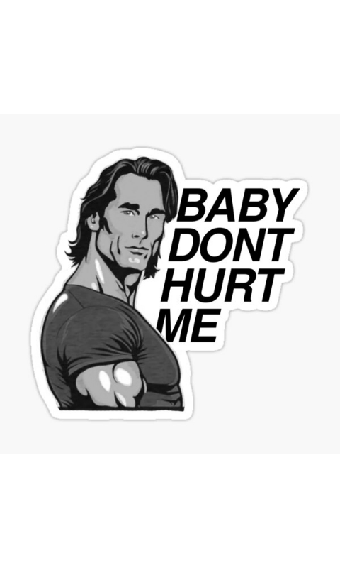 Baby Don't Hurt Me