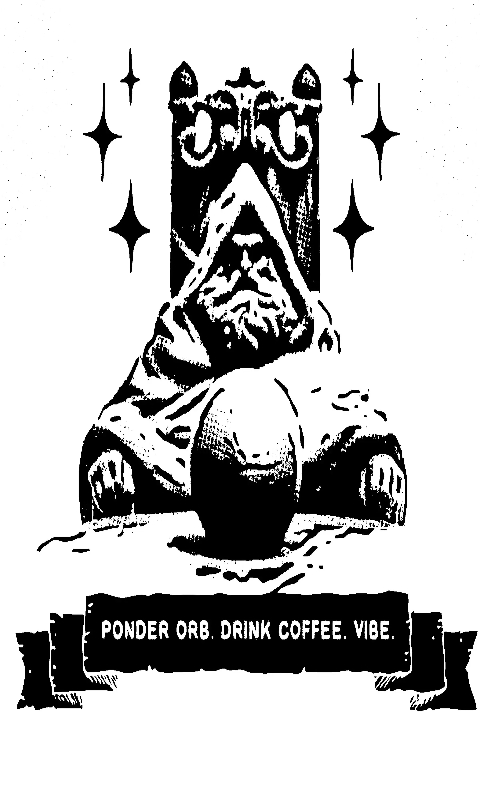 Ponder Orb Drink Coffee Vibe