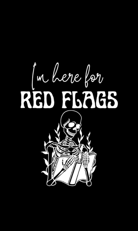 Here for the red flags