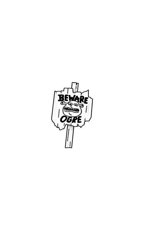 beware ogre